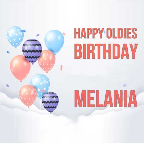 Открытка Melania Happy oldies birthday