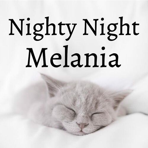 Открытка Melania Nighty Night