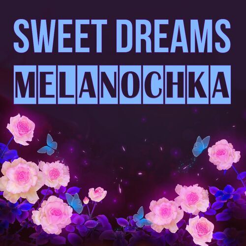 Открытка Melanochka Sweet dreams