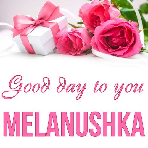 Открытка Melanushka Good day to you