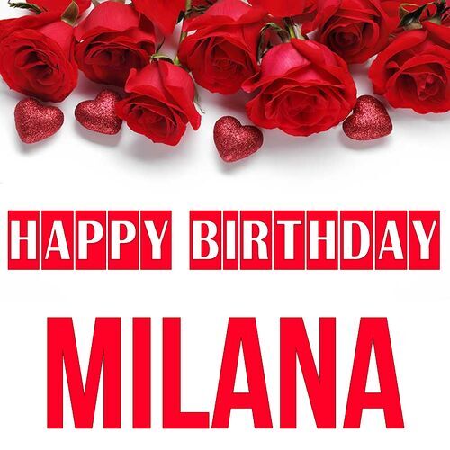 Открытка Milana Happy birthday