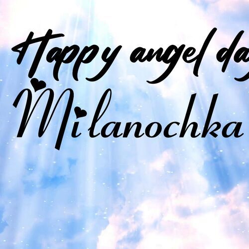 Открытка Milanochka Happy angel day