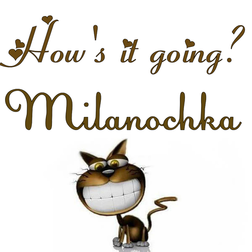 Открытка Milanochka How