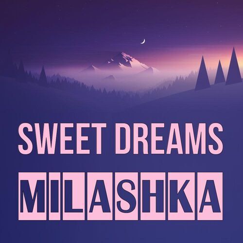 Открытка Milashka Sweet dreams