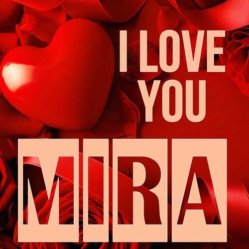 Открытка Mira I love you