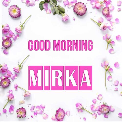 Открытка Mirka Good morning