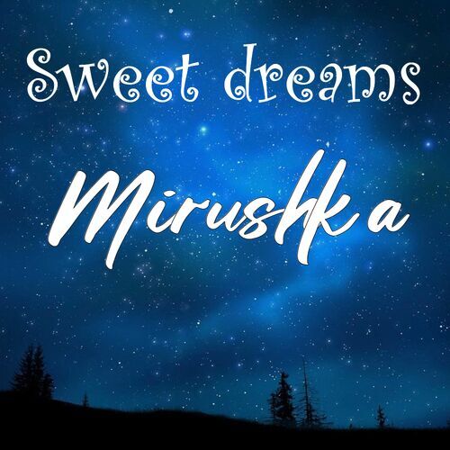 Открытка Mirushka Sweet dreams