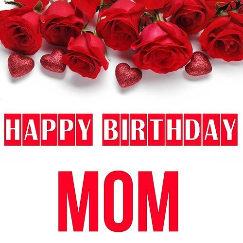 Открытка Mom Happy birthday