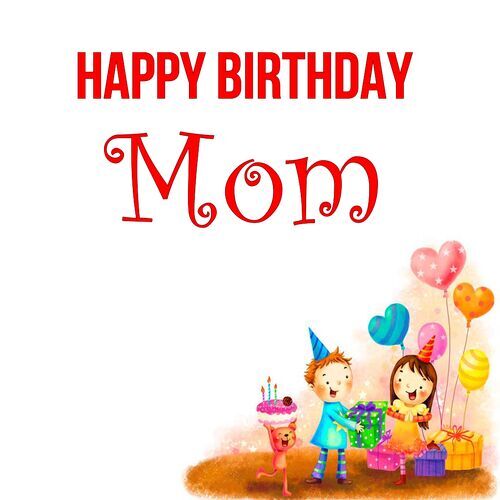 Открытка Mom Happy birthday