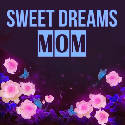 Открытка Mom Sweet dreams