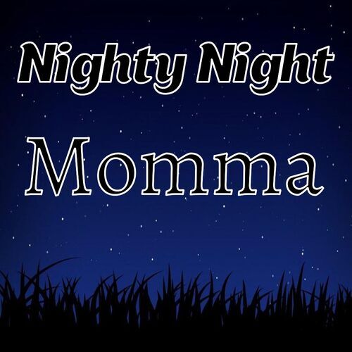 Открытка Momma Nighty Night