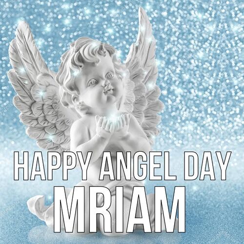 Открытка Mriam Happy angel day