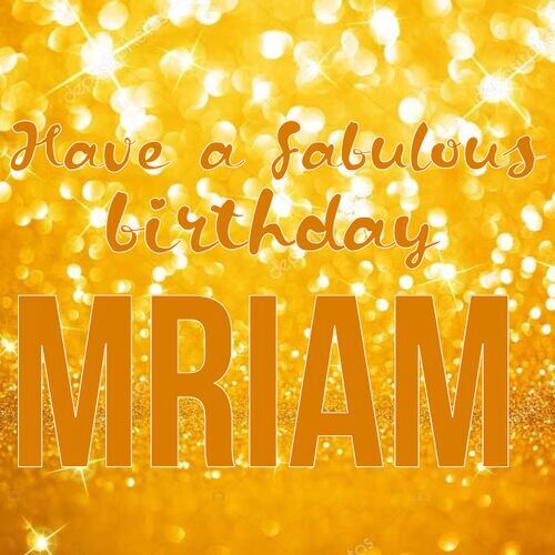 Открытка Mriam Have a fabulous birthday