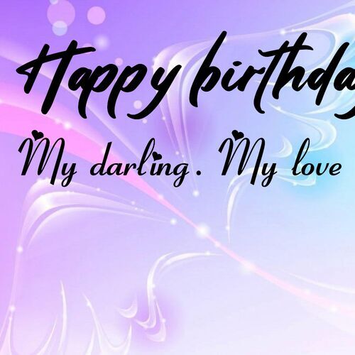 Открытка My darling. My love Happy birthday