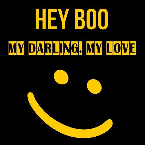 Открытка My darling. My love Hey boo