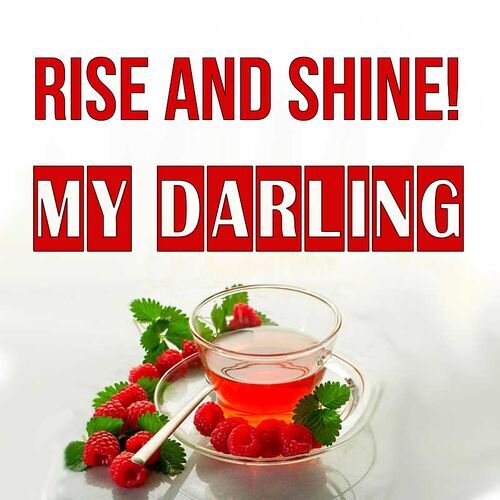 Открытка My Darling Rise and shine!