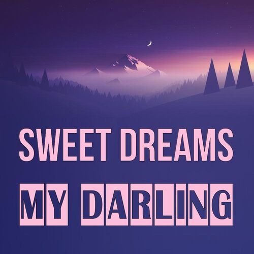 Открытка My Darling Sweet dreams