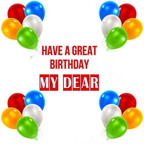 Открытка My dear Have a great birthday