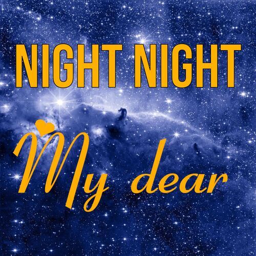 Открытка My dear Night Night