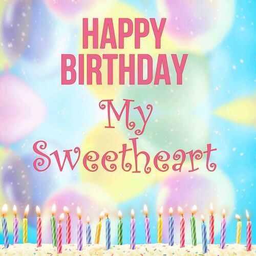 Открытка My Sweetheart Happy birthday