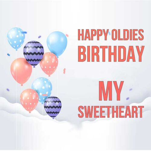 Открытка My Sweetheart Happy oldies birthday