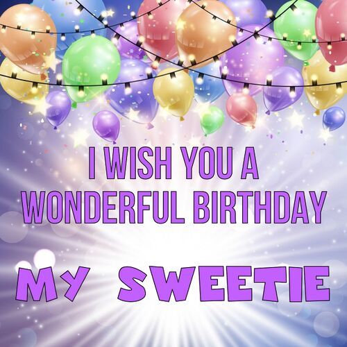 Открытка My Sweetie I wish you a wonderful birthday