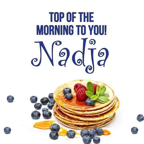 Открытка Nadja Top of the morning to you!