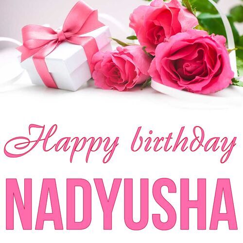 Открытка Nadyusha Happy birthday