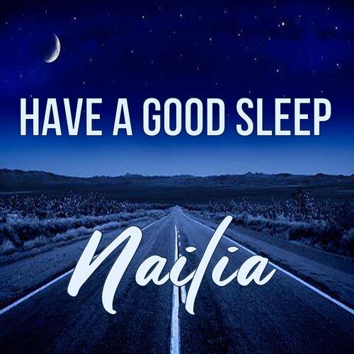 Открытка Nailia Have a good sleep