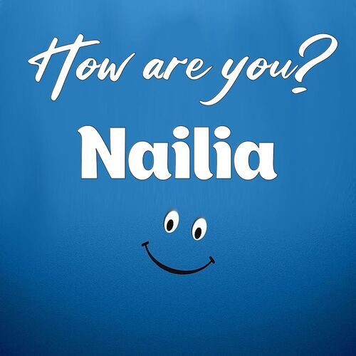 Открытка Nailia How are you?