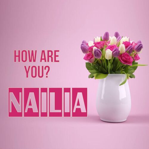 Открытка Nailia How are you?