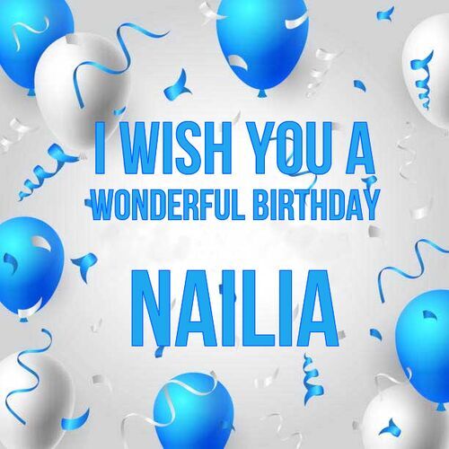 Открытка Nailia I wish you a wonderful birthday