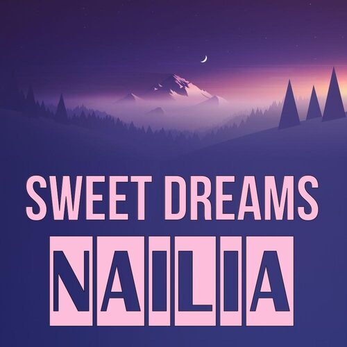 Открытка Nailia Sweet dreams