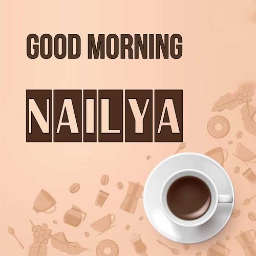 Открытка Nailya Good morning