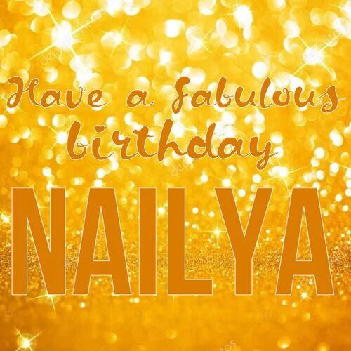 Открытка Nailya Have a fabulous birthday