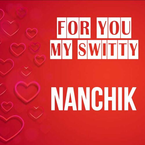 Открытка Nanchik For you my switty