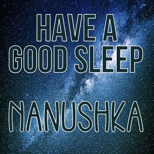 Открытка Nanushka Have a good sleep