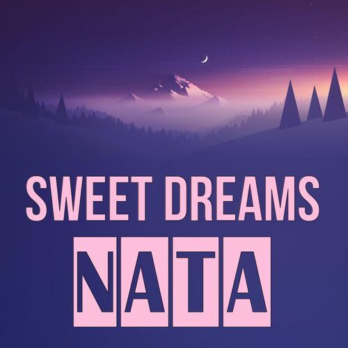 Открытка Nata Sweet dreams