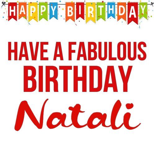 Открытка Natali Have a fabulous birthday