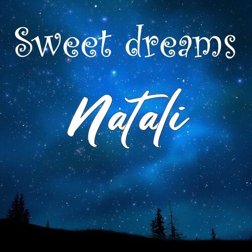 Открытка Natali Sweet dreams