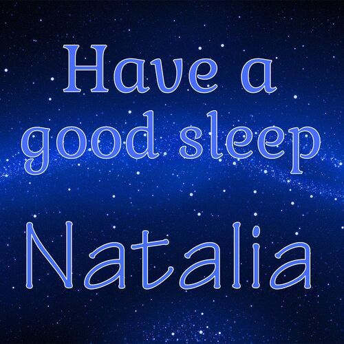 Открытка Natalia Have a good sleep