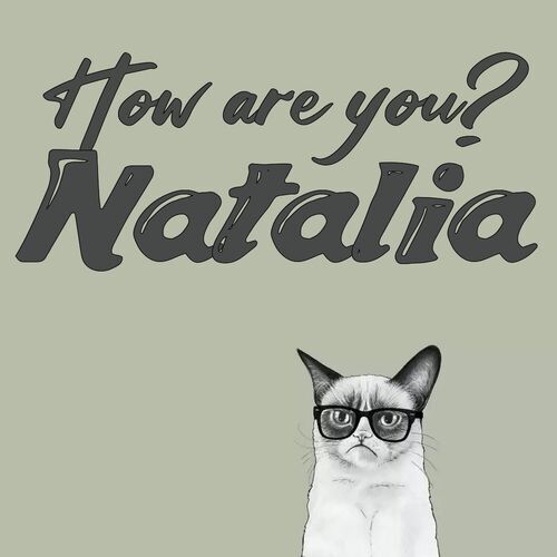 Открытка Natalia How are you?