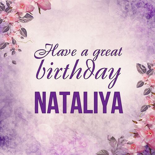 Открытка Nataliya Have a great birthday