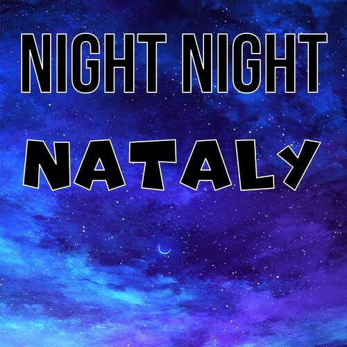 Открытка Nataly Night Night