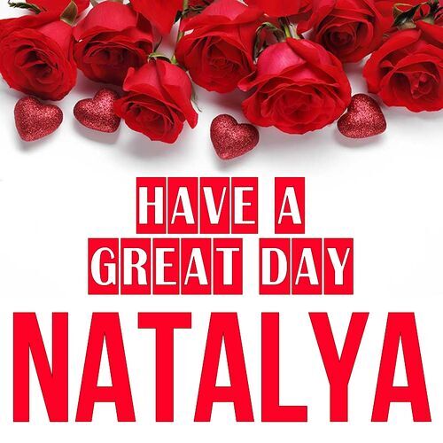 Открытка Natalya Have a great day