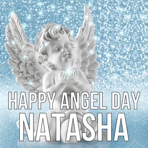 Открытка Natasha Happy angel day