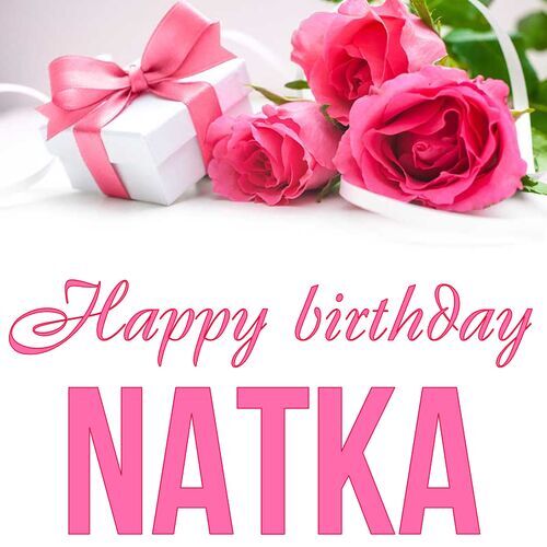 Открытка Natka Happy birthday