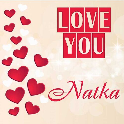 Открытка Natka Love you