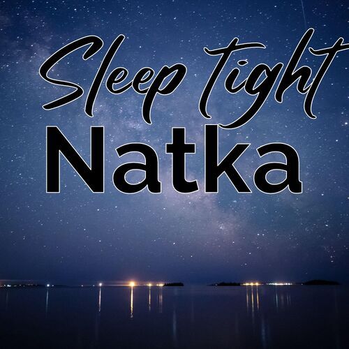 Открытка Natka Sleep tight