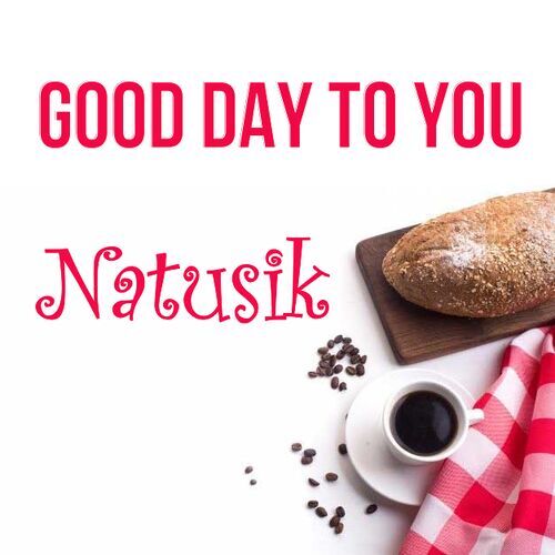 Открытка Natusik Good day to you